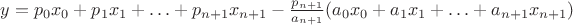 $y=p_0x_0+p_1x_1+\ldots+p_{n+1}x_{n+1}-\frac{p_{n+1}}{a_{n+1}}(a_0x_0+a_1x_1+\ldots+a_{n+1}x_{n+1})$