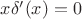 $x\delta'(x)=0$ $x\delta'(x)=0$