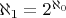 $\aleph_1 = 2^{\aleph_0}$