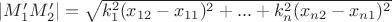 $|M'_1 M'_2|=\sqrt {k_1^2(x_{12}-x_{11})^2+...+k_n^2(x_{n2}-x_{n1})^2}$
