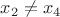 $x_2\neq{x_4}$ $x_2\neq{x_4}$