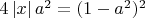 $4\left\lvert x\right\rvert a^2=(1-a^2)^2$