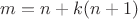 $m=n+k(n+1)$