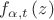 ${{f}_{\alpha ,t}}\left( z \right)$