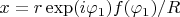 $x=r \exp(i\varphi_1)f(\varphi_1)/R$