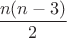 $\dfrac {n(n-3)}{2}$