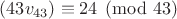 $(43v_{43})\equiv 24\pmod{43}$