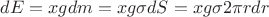 $dE = xgdm = xg\sigma dS = xg\sigma2\pi r dr$