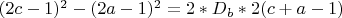 $(2c-1)^2-(2a-1)^2=2*D_b*2(c+a-1)$