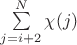 $\sum\limits_{j=i+2}^N\chi(j)$