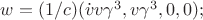 $w=(1/c)(\dot{v}v\gamma^3,v\gamma^3,0,0);$