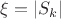 $\xi=|S_k|$