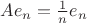 $Ae_n=\frac1ne_n$