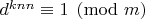 $d^{knn} \equiv 1 \pmod{m}$