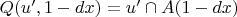 $Q(u' , 1 - dx) = u' \cap A(1 - dx)$