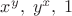 $x^y,\;y^x,\;1\,$