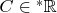 $C \in {^*\mathbb R}$