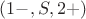 $(1-,S,2+)$