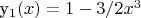 y_1(x) = 1 - 3/2x^3