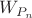 $W_{P_n}$ $W_{P_n}$