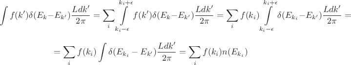 $$\int f(k') \delta (E_k-E_{k'})\frac{Ldk'}{2 \pi}=\sum\limits_{i} \int\limits_{k_i-\epsilon}^{k_i+\epsilon}f(k') \delta (E_k-E_{k'}) \frac{Ldk'}{2 \pi}= \sum_{i} f(k_i) \int\limits_{k_i-\epsilon}^{k_i+\epsilon} \delta (E_{k_i}-E_{k'})\frac{Ldk'}{2 \pi}= $$ $$= \sum_{i} f(k_i) \int  \delta (E_{k_i}-E_{k'})\frac{Ldk'}{2 \pi}=\sum\limits_{i}f(k_i) n(E_{k_i})$$