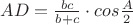 $AD=\frac{bc}{b+c}\cdot cos\frac{A}{2}$