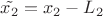 $\tilde{x_2}=x_2-L_2$
