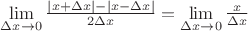$\lim\limits_{\Delta x\rightarrow0} \frac{|x+\Delta x|-|x-\Delta x|}{2\Delta x}=\lim\limits_{\Delta x\rightarrow0}\frac{x}{\Delta x}$