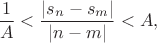 $$
\frac{1}{A} < \frac{|s_n-s_m|}{|n-m|} < A,
$$