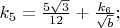 $k_5=\frac{5\sqrt{3}}{12}+\frac{k_6}{\sqrt{b}};$