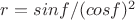 $r= sin f /(cos f)^2$