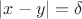 $|x-y|=\delta$