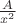 ${A\over x^2}$