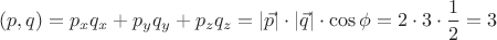 $(p,q)=p_xq_x+p_yq_y+p_zq_z=|\vec p|\cdot |\vec q|\cdot \cos \phi = 2\cdot 3\cdot \dfrac{1}{2}=3$