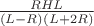 $\frac {RHL} {(L-R)(L+2R)}$