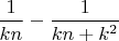 $\dfrac{1}{kn}-\dfrac{1}{kn+k^2}$