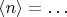 $\langle n\rangle=\ldots$