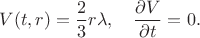 $$
V(t, r) = \frac{2}{3} r \lambda,
\quad
\frac{\partial V}{\partial t} = 0.
$$
