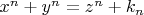 $x^n +y ^n = z^n + k_n$