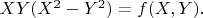 $XY(X^2-Y^2)=f(X,Y).$