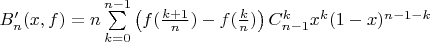 $B'_n(x,f)=n\sum\limits_{k=0}^{n-1}\left(f(\frac {k+1} n)-f(\frac k n)\right)C ^k_{n-1} x^k (1-x)^{n-1-k}$