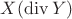 $X(\operatorname{div}Y)$