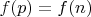 $f(p)=f(n)$