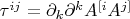 $\tau^{ij}=\partial_k\partial ^k A^{[i}A^{j]}$