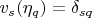 $v_s(\eta_q)=\delta_{sq}$