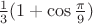 $\frac 1 3(1+\cos\frac{\pi} 9})$
