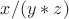 $x/(y*z)$ $x/(y*z)$