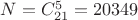 $N = C_{21}^5 = 20349$
