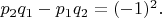 $p_2q_1-p_1q_2=(-1)^2.$