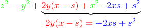 $${\color{green}z^2=y^2}+\underbrace {\color{red}{2y(x-s)}+{\color{green}x^2}{\color{blue}-2xs+s^2}}_{\makebox[1pt][c]{{\color{red}$2y(x-s)}={\color{blue}-2xs+s^2}}}$$